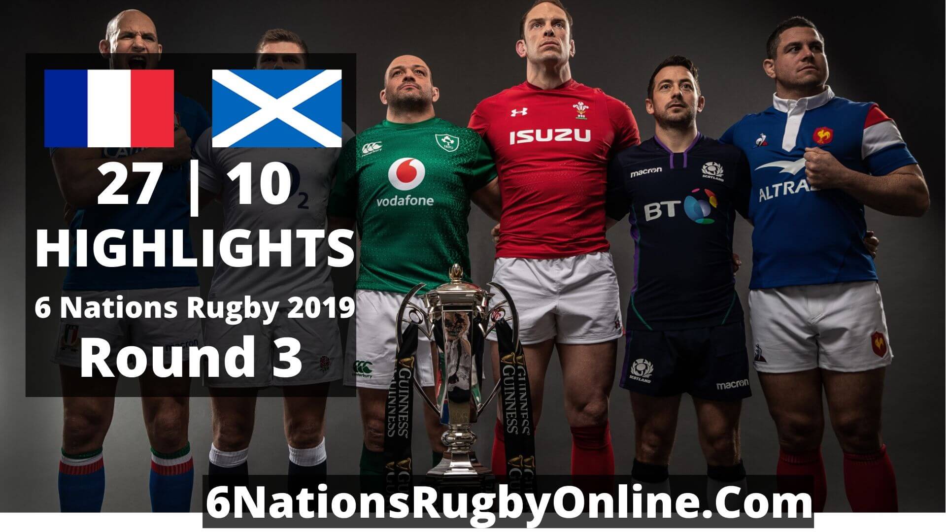 France Vs Scotland Highlights 2019 Six Nations Rugby Round 3
