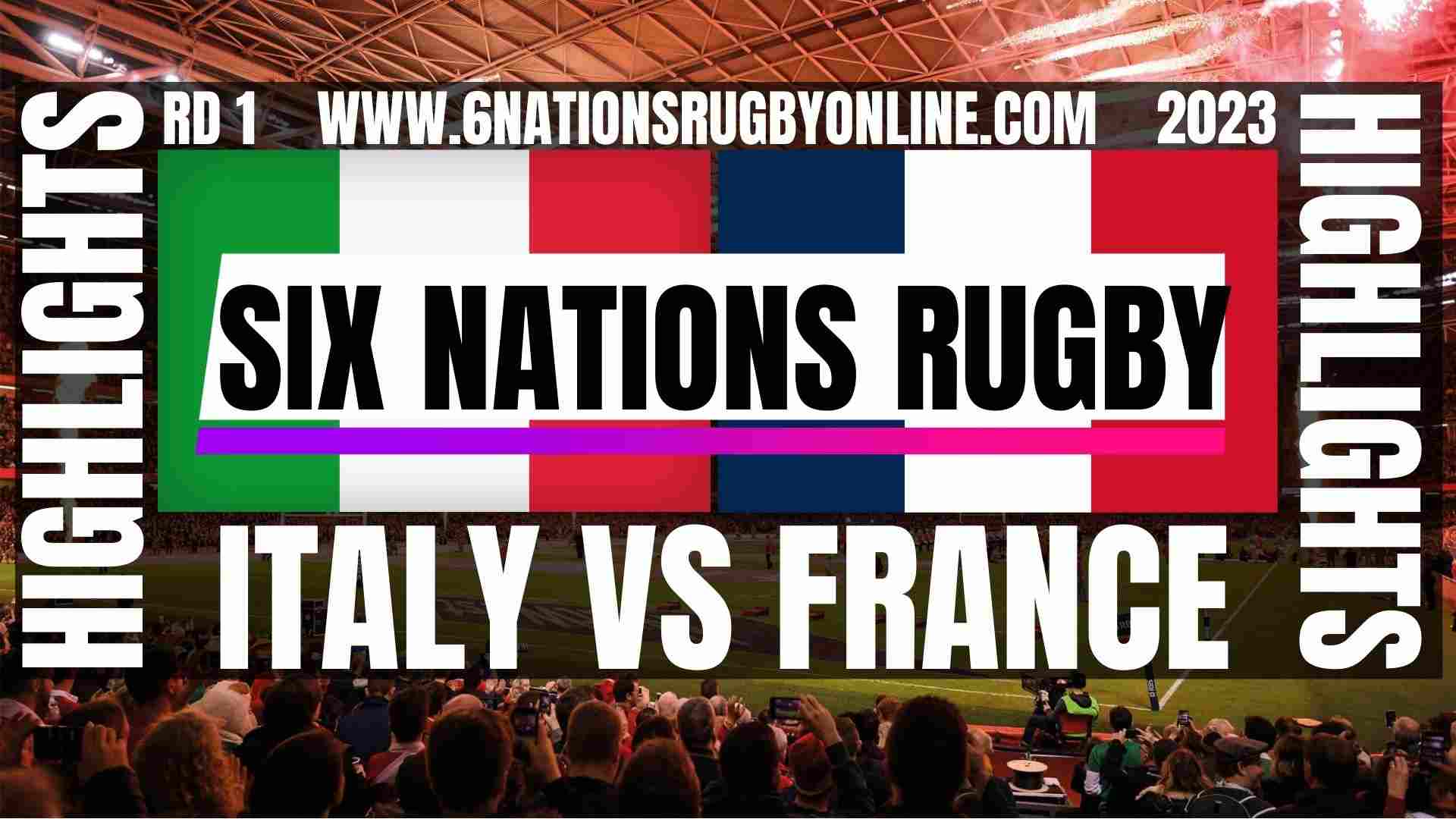 Italy Vs France Highlights 2023 Round 1 Six Nations