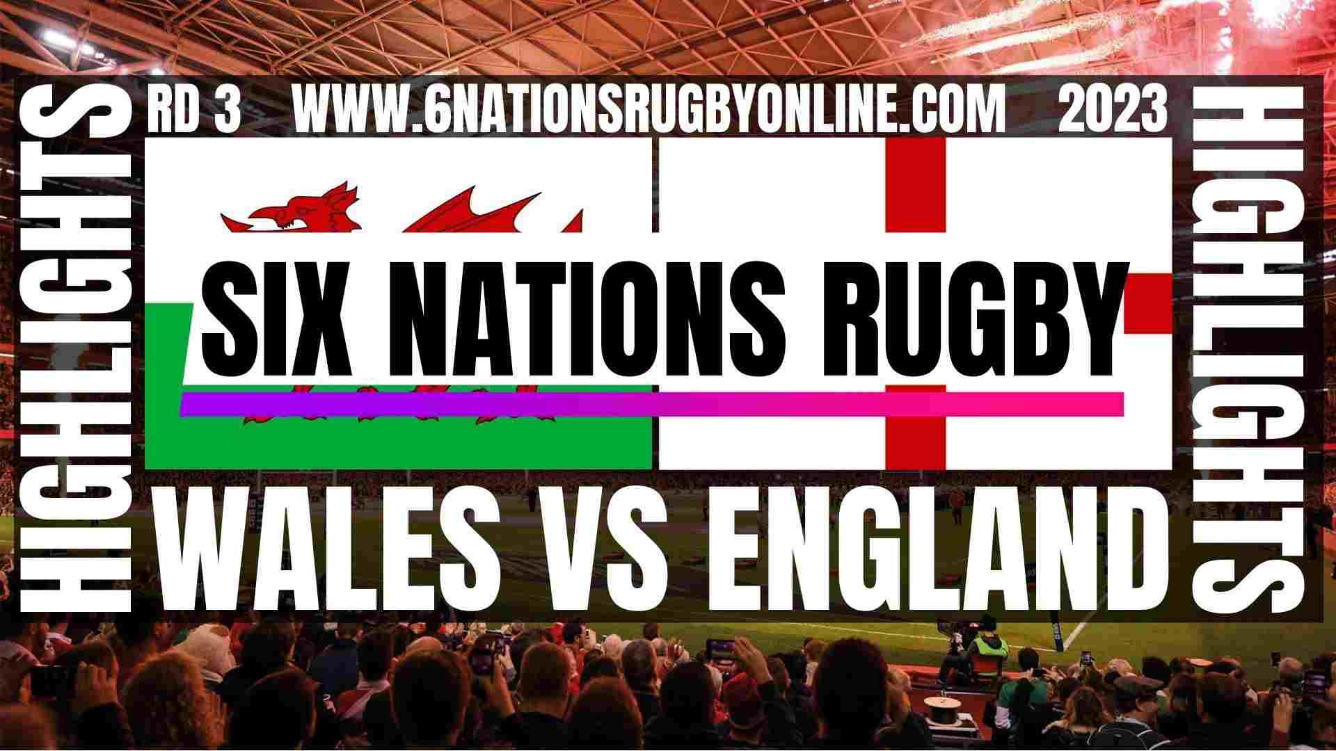 Wales Vs England Highlights 2023 Round 3 Six Nations