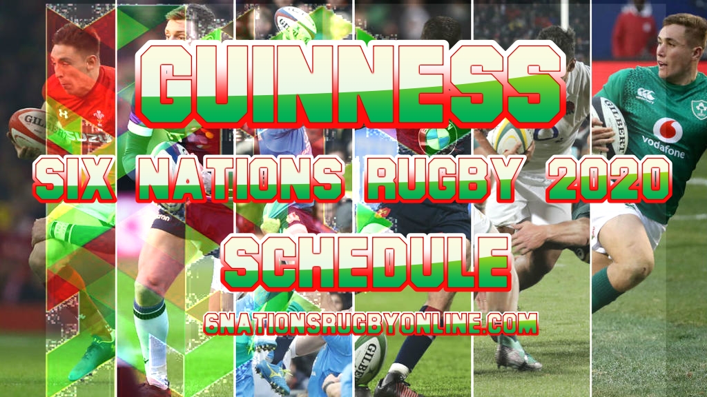 Guinness Six Nations Rugby 2020 Schedule