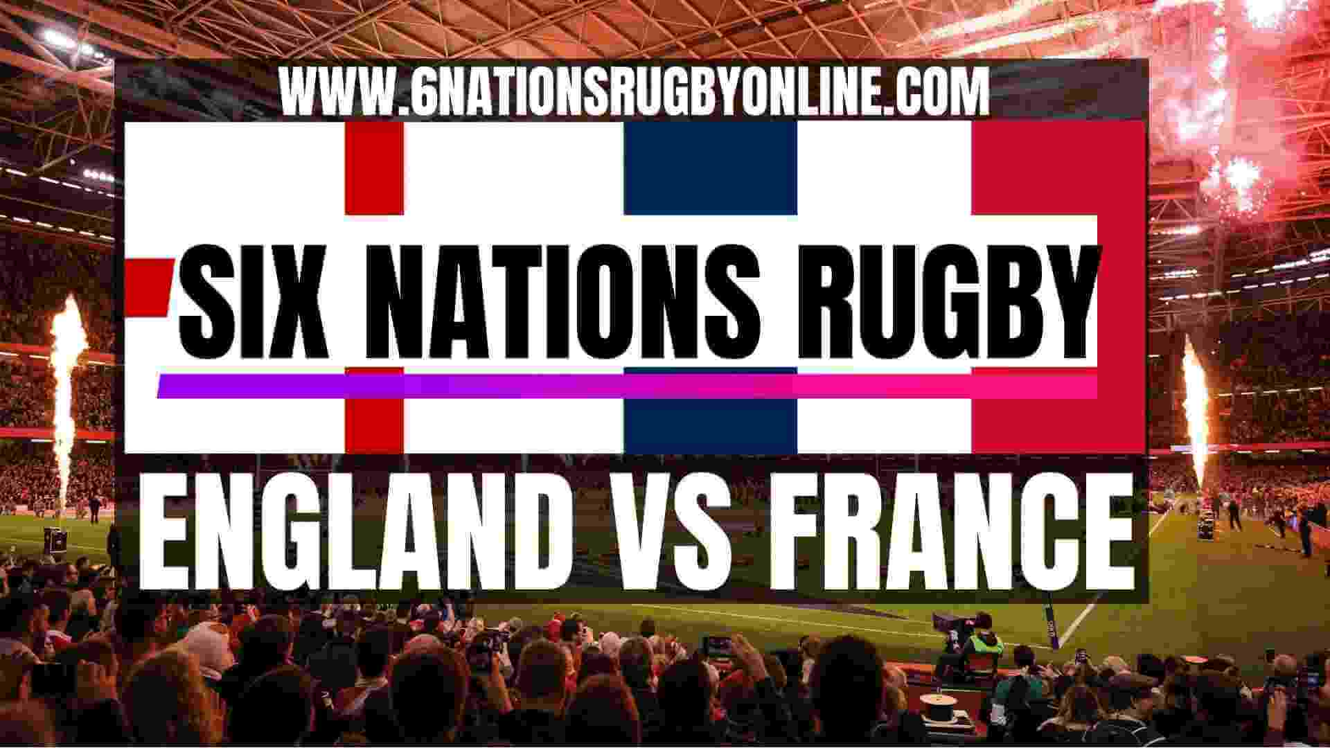 Watch France VS England 6 Nations Rugby Live