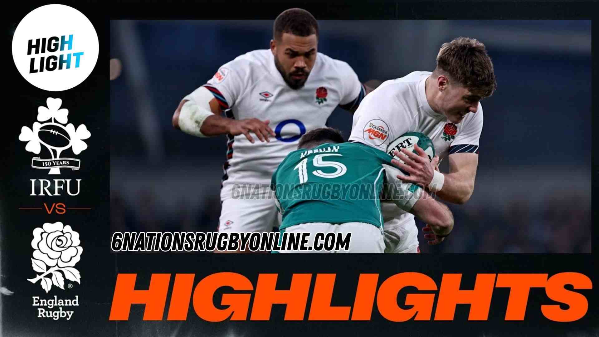 Ireland Vs England Highlights Rd 1 Six Nations